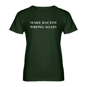 Womens Make Racism Wrong Again Ladies' T-shirt