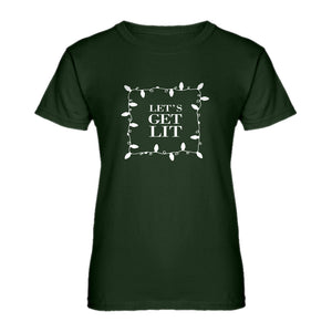 Womens Lets Get Lit Ladies' T-shirt