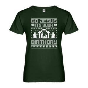 Womens Go Jesus Its Your Birthday Ladies' T-shirt