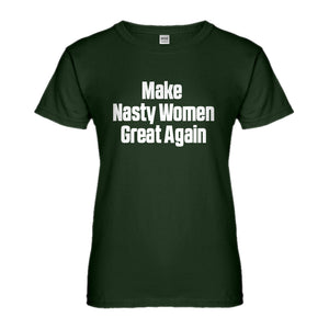 Womens Make Nasty Women Great Again Ladies' T-shirt