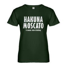 Womens Hakuna Moscato Ladies' T-shirt