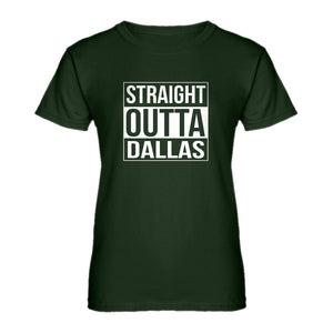 Womens Straight Outta Dallas Ladies' T-shirt