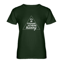 Womens It's a Pyramid Scheme Honey Ladies' T-shirt
