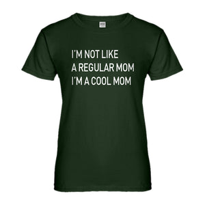 Womens I'm a Cool Mom Ladies' T-shirt