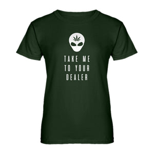 Womens Take Me to Your Dealer Ladies' T-shirt
