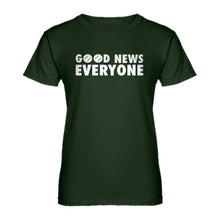 Womens GOOD NEWS EVERYONE Ladies' T-shirt