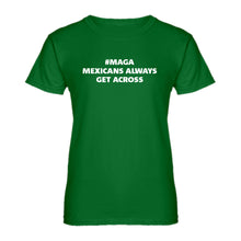 Womens MAGA Mexicans Always Get Across Ladies' T-shirt