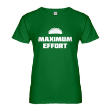 Womens Maximum Effort Taco Ladies' T-shirt
