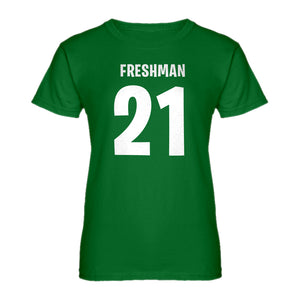 Womens Freshman 21 Ladies' T-shirt
