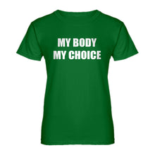 Womens My Body My Choice Ladies' T-shirt
