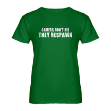 Womens Gamers Don't Die They Respawn Ladies' T-shirt