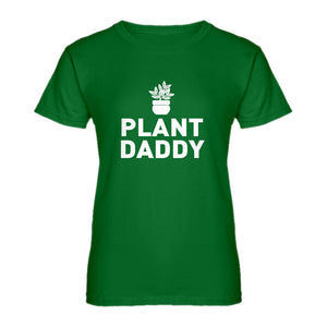 Womens Plant Daddy Ladies' T-shirt
