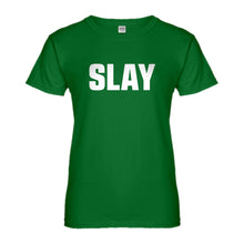 Womens Slay Ladies' T-shirt