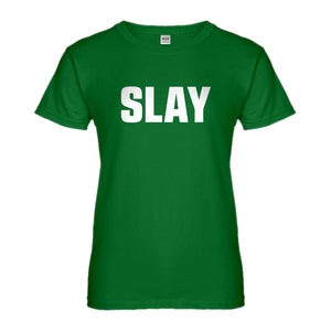 Womens Slay Ladies' T-shirt