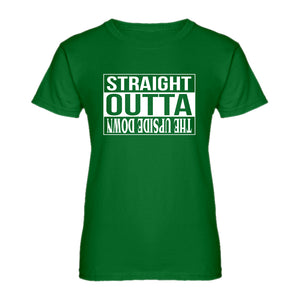Womens Straight Outta the Upside Down Ladies' T-shirt