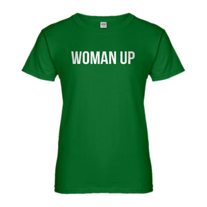 Womens Woman Up Ladies' T-shirt