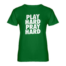 Womens Play Hard Pray Hard Ladies' T-shirt