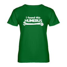 Womens I Found this Humerus Ladies' T-shirt