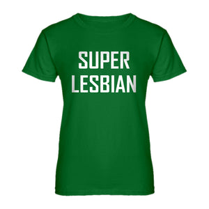 Womens Super Lesbian Ladies' T-shirt