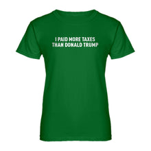 Womens I PAID MORE TAXES THAN DONALD TRUMP Ladies' T-shirt