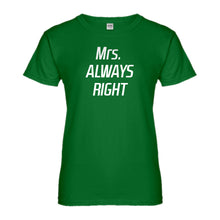 Womens Mrs. Always Right Ladies' T-shirt