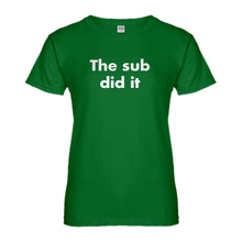 Womens The Sub Did it Ladies' T-shirt