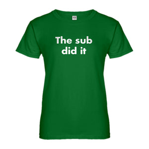 Womens The Sub Did it Ladies' T-shirt