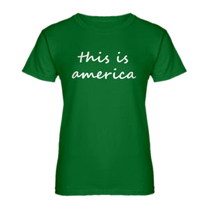 Womens This is America Ladies' T-shirt