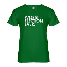 Womens Worst Election Ever Ladies' T-shirt
