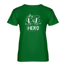 Womens My Dad is My Hero Ladies' T-shirt
