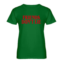 Womens Friend's Don’t Lie Ladies' T-shirt