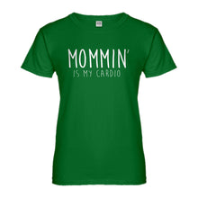 Womens Mommin is my Cardio Ladies' T-shirt