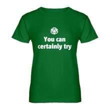 Womens You Can Certainly Try DnD Ladies' T-shirt