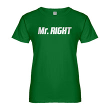 Womens Mr. Right Ladies' T-shirt
