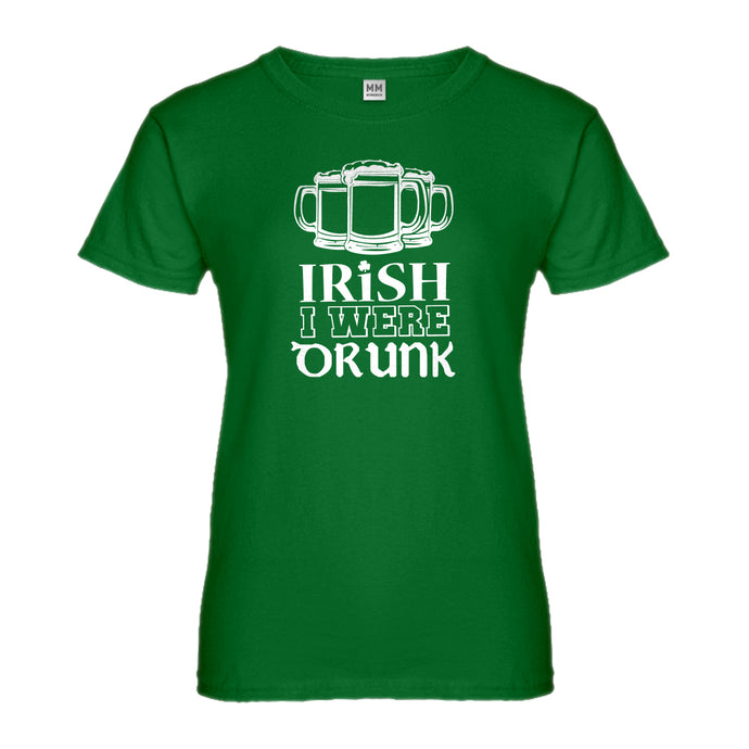 Womens Irish I Were Drunk Ladies' T-shirt