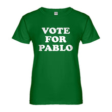 Womens Vote for Pablo Ladies' T-shirt