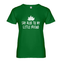 Womens Say Aloe to my Little Friend Ladies' T-shirt