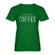 Womens My Blood Type is Coffee Ladies' T-shirt