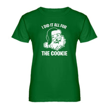 Womens I did it all for the Cookie Ladies' T-shirt