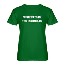 Womens Winners Train, Losers Complain Ladies' T-shirt