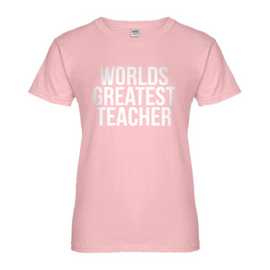 Womens Worlds Greatest Teacher Ladies' T-shirt
