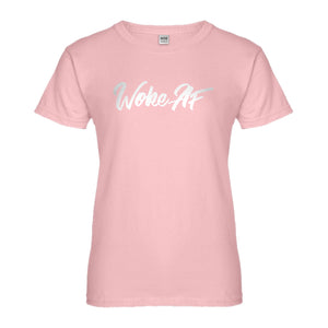 Womens Woke AF Ladies' T-shirt
