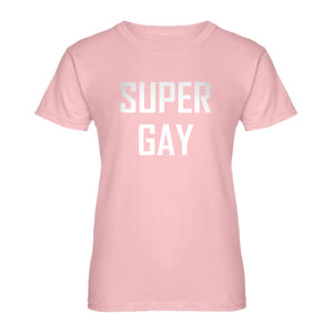 Womens Super Gay Ladies' T-shirt