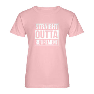 Womens Straight Outta Retirement Ladies' T-shirt