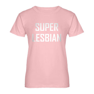 Womens Super Lesbian Ladies' T-shirt
