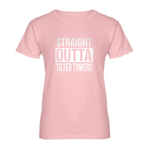 Womens Straight Outta Tilted Towers Ladies' T-shirt