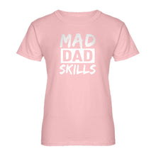 Womens Mad Dad Skills Ladies' T-shirt
