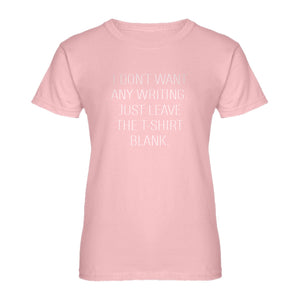 Womens Leave the Tshirt Blank Ladies' T-shirt