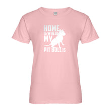 Womens Home is Where my Pit Bull is Ladies' T-shirt