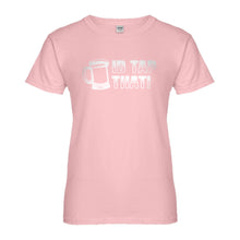 Womens Id Tap That Ladies' T-shirt